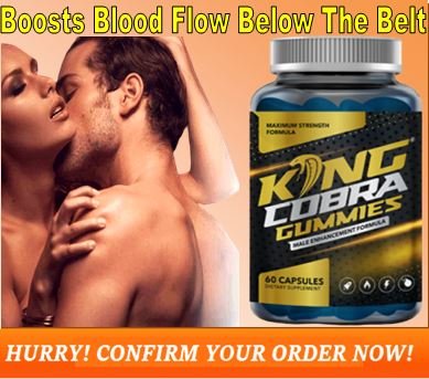 King Cobra Gummies Benefits